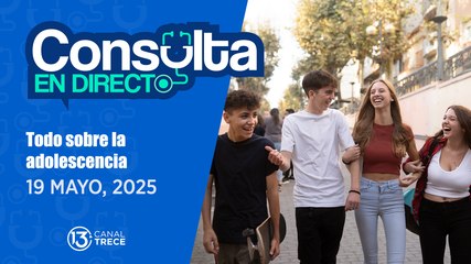 Consulta en Directo | Adolescencia