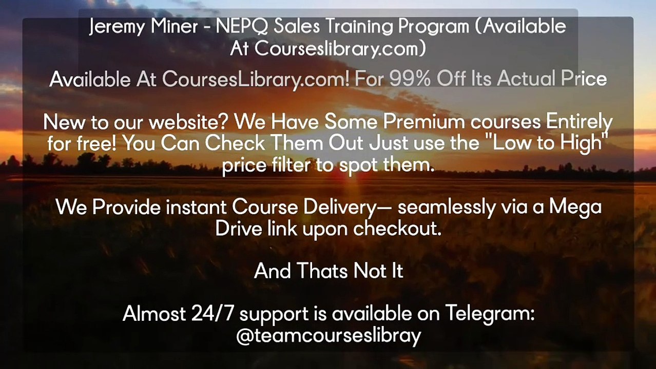 Jeremy Miner - NEPQ Sales Training Program (Available At Courseslibrary.com)