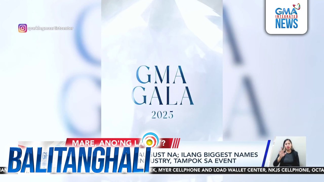 GMA Gala 2025, sa August na; ilang biggest names sa entertaiment industry, tampok sa event | Balitanghali
