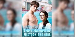 After One Night, The Champion Mistook The Girl Full Movie