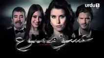 Ishq e Mamnu  _  EPISODE  06  _ Turkish drama [URDU DUBBED]