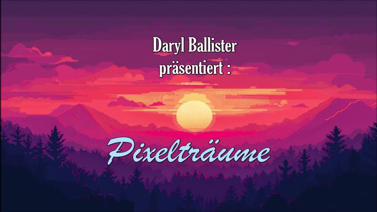 Pixelträume ( Re-Up / besserer Sound )