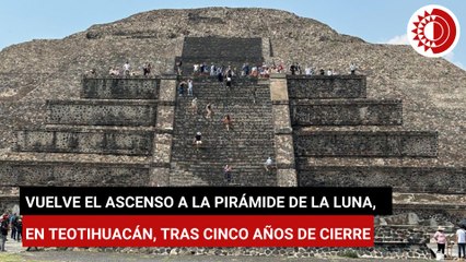 Vuelve el ascenso a la pirámide de La Luna,  en Teotihuacán, tras cinco años de cierre