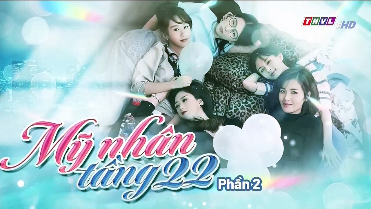 CN - Mỹ Nhân Tầng 22 -Phần II - Tập 39 (Lồng Tiếng)