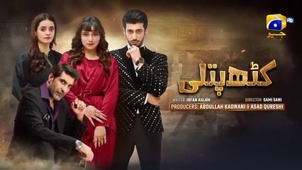 Kathputli Episode 45 - Minsa Malik - Farhan Ahmed Malhi - Fajjer Khan -