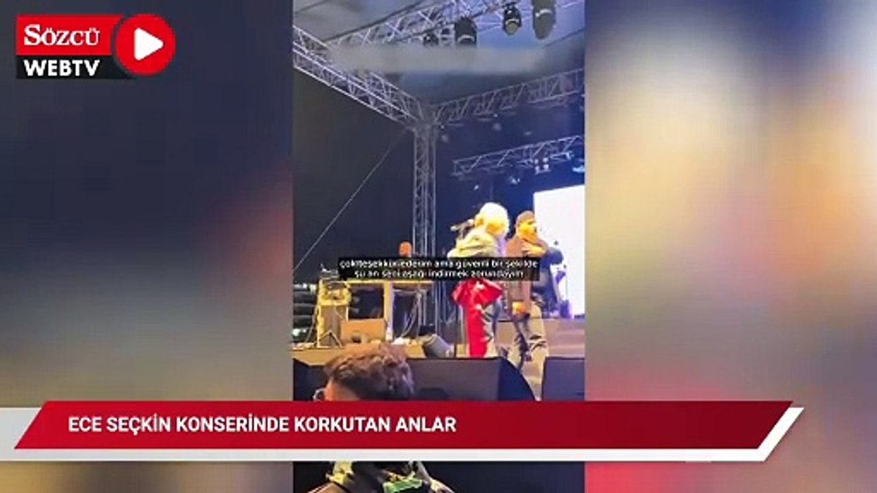 Ece Seçkin konserinde korkutan anlar
