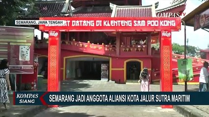 Semarang Bergabung dengan CAMSR, Promosi Wisata dan Budaya Kian Mendunia