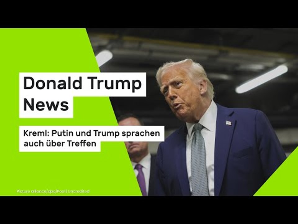 Donald Trump News: Kreml: Putin und Trump sprachen auch über Treffen