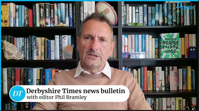 Derbyshire Times news bulletin 20th May