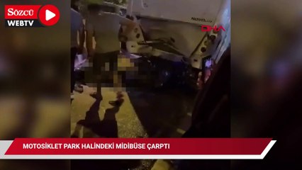 Motosiklet park halindeki midibüse çarptı
