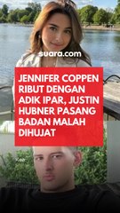Jennifer Coppen Ribut dengan Adik Ipar, Justin Hubner Pasang Badan Malah Dihujat