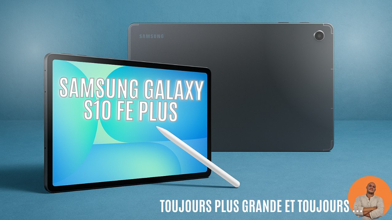 Que vaut la Galaxy Tab S10 FE+ en 2025 ? Test honnête et sans langue de bois