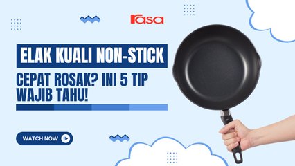 Elak Kuali Non-Stick Cepat Rosak? Ini 5 Tip Wajib Tahu!