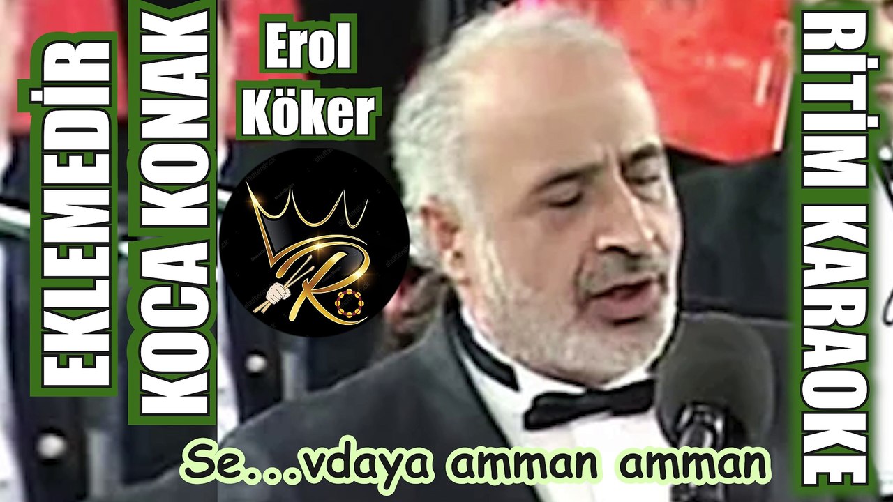 Eklemedir Koca Konak - Erol Köker ✩ Ritim Karaoke (Aydın Kürdi Bozlak 4/4 Vahde Anonim )