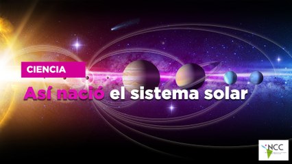 Así nació el sistema solar