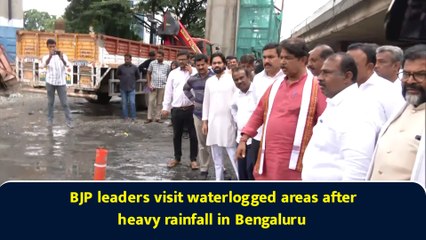 BJP leaders visit waterlogged areas after heavy rainfall in Bengaluru