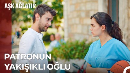 Seni Çoktan Tanıyan Biriyle İlk Kez Tanışmak... - Aşk Ağlatır 2. Bölüm