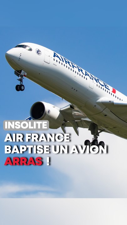 Un avion baptisé "Arras" par Air France ✈️
