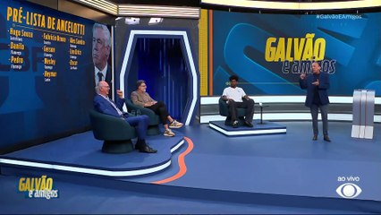 'Galvão e Amigos' debate pré-lista de Ancelotti para a Seleção Brasileira