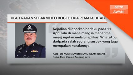 Ugut rakan sebar video bogel, 2 remaja ditahan polis