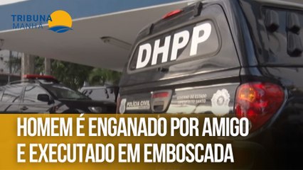 Homem é enganado por amigo e executado em emboscada