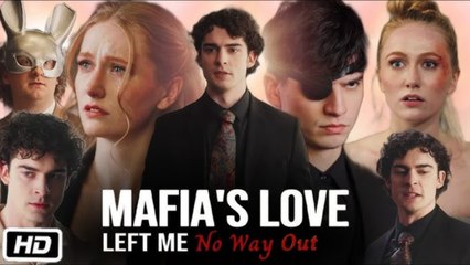 Mafias Love Left Me No way out FULL HD