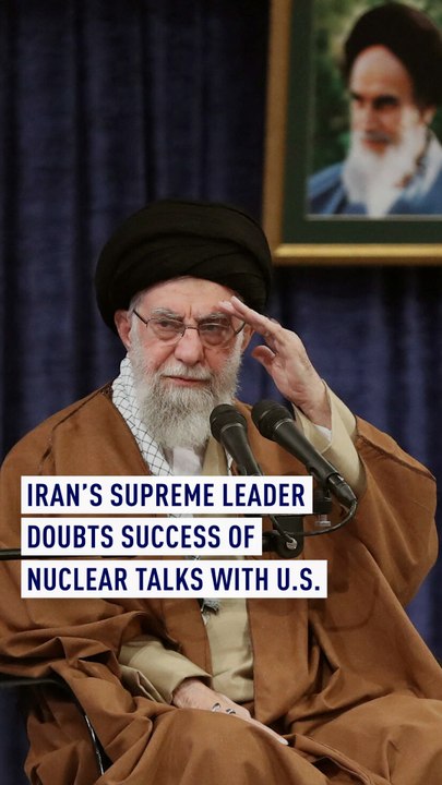 Iran's Supreme Leader Khamenei doubts success of nuclear talks with U.S.