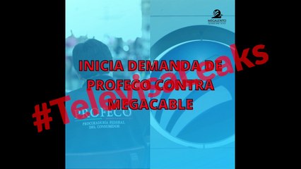 Televisa Leaks: Profeco investiga a Megacable