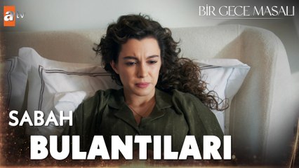 Canfeza'nın sabah bulantıları - Bir Gece Masalı 33. Bölüm