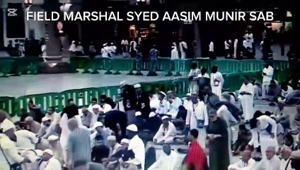 FIELD MARSHAL SYED AASIM MUNIR SAHIB