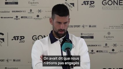 Genève - Djokovic sur sa séparation avec Murray : "Nous avions l'impression de ne pas pouvoir tirer davantage de ce partenariat"