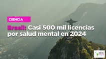 Brasil: Casi 500 mil licencias por salud mental en 2024
