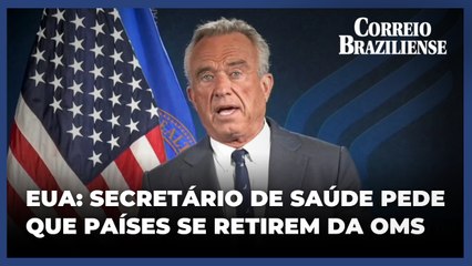 Secretário de Saúde dos EUA pede que mais países se retirem da OMS