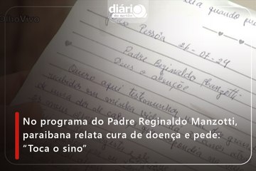 No programa do Padre Reginaldo Manzotti, paraibana relata cura de doença e pede: “Toca o sino”