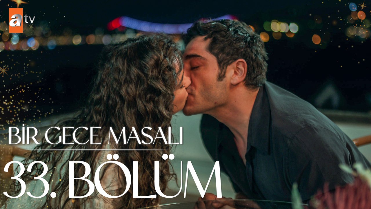 Bir Gece Masalı 33. Bölüm