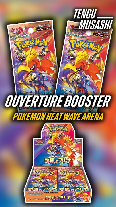 Ouverture Booster Japonais Pokemon Heat Wave !