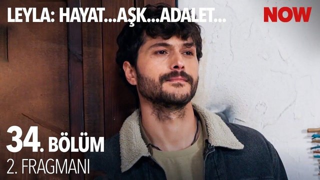 Leyla: Hayat... Aşk... Adalet.. 34.Bölüm - Leyla: Hayat... Aşk... Adalet... - Sezon 1 - Bölüm 34 - Fragman VCRH STCRH