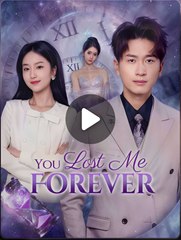 You Lost Me Forever 🎬 | Full Drama Movie with English Subtitles