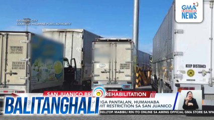 Pila ng mga truck sa mga pantalan, humahaba kasunod ng weight limit restriction sa San Juanico | Balitanghali