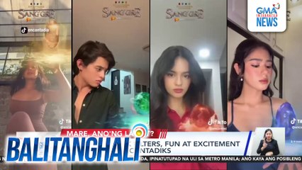 Brilyante TikTok filters, fun at exciment ang hatid sa Encantadiks | Balitanghali
