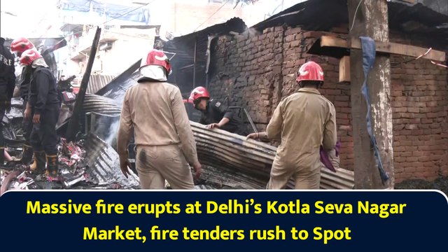 Massive fire erupts at Delhi’s Kotla Seva Nagar Market, fire tenders rush to Spot