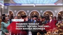 Momen Prabowo Terkejut Ketemu Tentara Thailand Berpangkat Mayjen