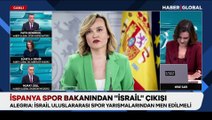 İspanya spor bakanından İsrail tepkisi: “Yarışmalardan men edilmeli”