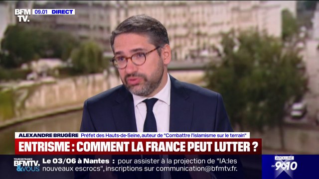 Alexandre Brugère (préfet des Hauts-de-Seine): Des islamistes portent un projet de contre-société
