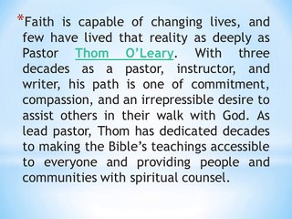 The Inspiring Journey of Pastor Thom O’Leary: Three Decades of Faith