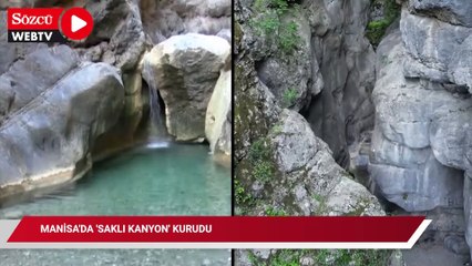 Manisa'da 'saklı kanyon' kurudu