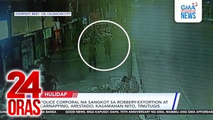 Police corporal na sangkot sa robbery-extortion at carnapping, arestado; kasamahan nito, tinutugis | 24 Oras