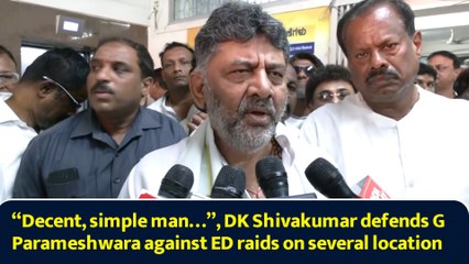 “Decent, simple man…”, DK Shivakumar defends G Parameshwara against ED raids on several location
