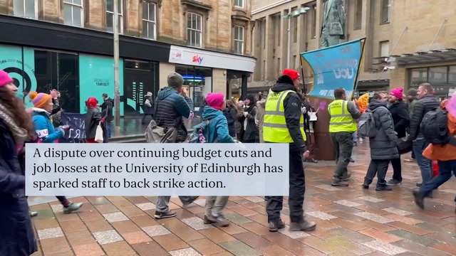 Edinburgh University Staff Back Strike Action Over £140m Cuts And Threat To Jobs