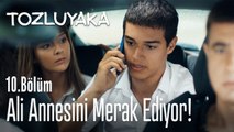 Ali annesini merak ediyor! 😢 - Tozluyaka 10. Bölüm